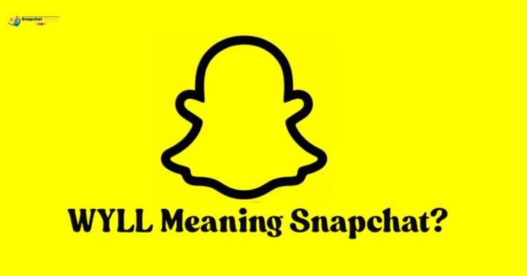 WYLL Meaning Snapchat