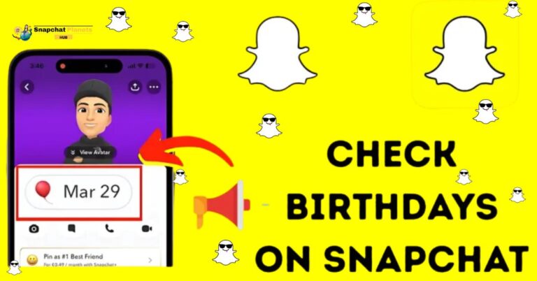 Easy Ways to Check Birthdays on Snapchat