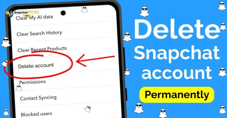 Delete Your Snapchat Account Permanently